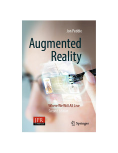 Augmented Reality: Where We Will All Live