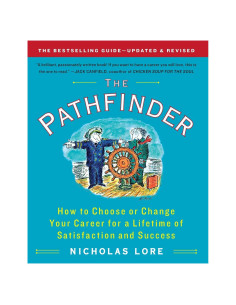 The Pathfinder: How to Choose or Change Your Career for a Lifetime of Satisfaction and Success (Touchstone Books (Paperback))