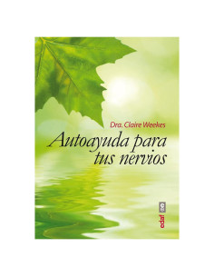 Autoayuda para tus nervios (Spanish Edition)