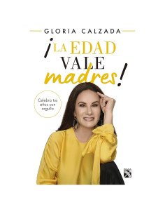 ¡La edad vale madres! (Spanish Edition)