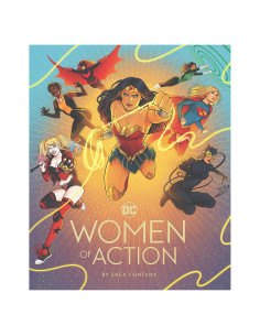 DC: Women of Action: (DC Universe Super Heroes Book, DC Super Heroes Gift for Women) (DC Comics)