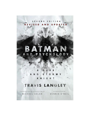 Batman and Psychology: A Dark and Stormy Knight (2nd Edition) (Popular Culture Psychology, 13)