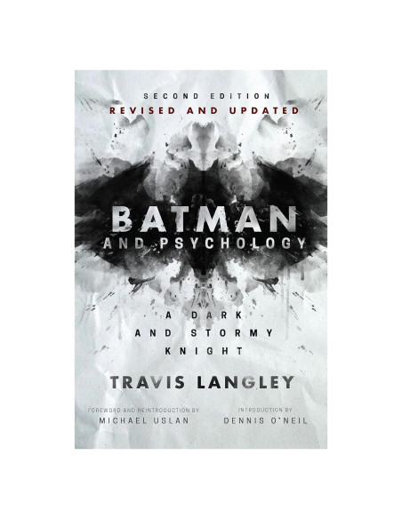 Batman and Psychology: A Dark and Stormy Knight (2nd Edition) (Popular Culture Psychology, 13)