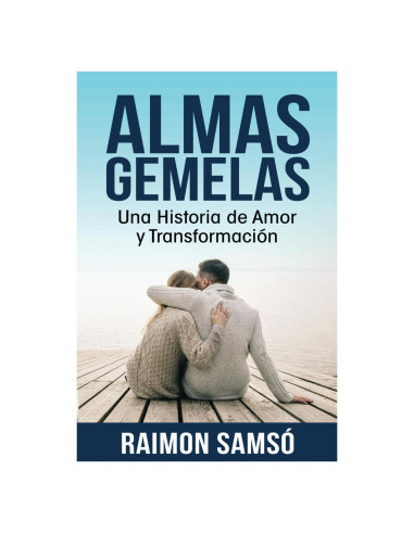 Almas gemelas: Una Historia de Amor y Transformación (Historias con Corazón) (Spanish Edition)