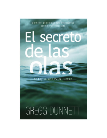 El secreto de las olas: Un thriller psicológico lleno de suspense y con un final inesperado (Spanish Edition) El secreto de las olas: Un thriller psicológico lleno de suspense y con un final inesperado (Spanish Edition)