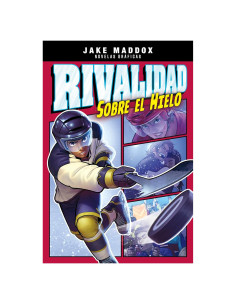 Rivalidad Sobre el Hielo (Jake Maddox Novelas Gráficas) (Spanish Edition)