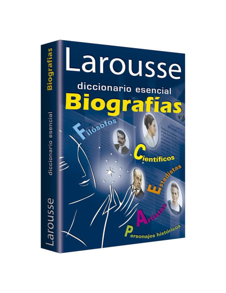 Larousse diccionario esencial Biografias (Spanish Edition)
