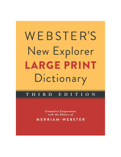 Webster's New Explorer Large Print Dictionary, Third Edition, Newest Edition