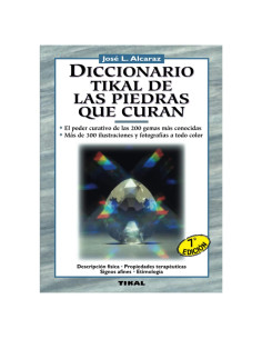 Diccionario Tikal de las piedras que curan (Naturismo) (Spanish Edition)