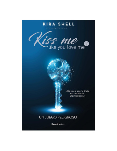 Un juego peligroso / A Dangerous Game (KISS ME LIKE YOU LOVE ME) (Spanish Edition)