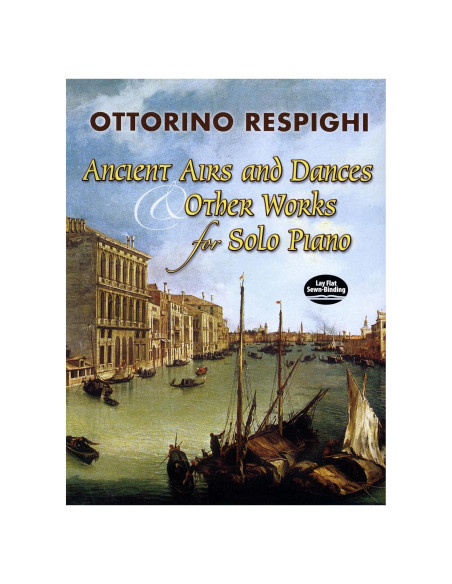 Ancient Airs and Dances & Other Works for Solo Piano (Dover Classical Piano Music)