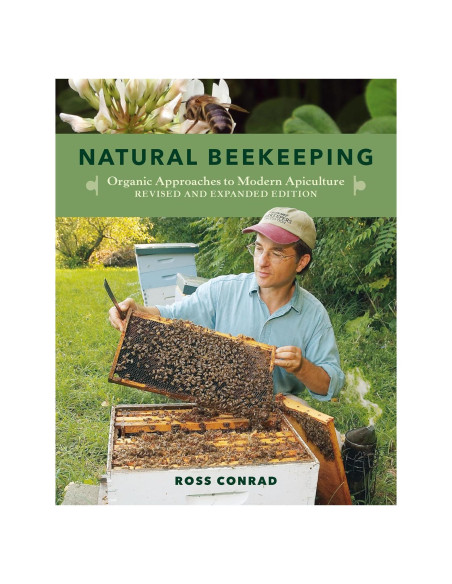 Natural Beekeeping: Organic Approaches to Modern Apiculture