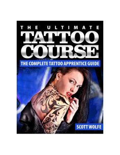 The Ultimate Tattoo Course: The Complete Tattoo Apprentice Guide