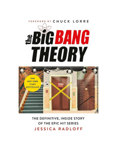 The Big Bang Theory: The Definitive, Inside Story of the Epic Hit Series