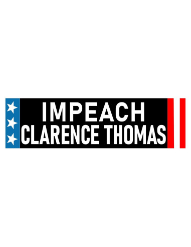 Sticker Impeach Clarence Thomas 7.62x22.86cm Vinilo Impermeable