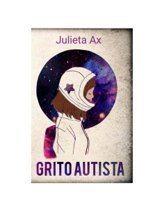 Grito autista (Spanish Edition)
