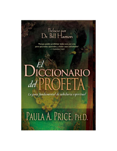 El diccionario del profeta: La guía fundamental de sabiduría espiritual (Spanish Edition)
