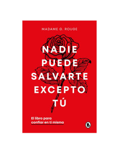 Nadie puede salvarte excepto tú. El libro para confiar en ti misma / No One Can Save You But You (Spanish Edition)