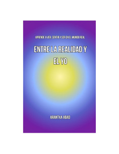 Entre la realidad y el Yo (Spanish Edition)