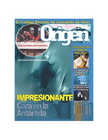 IMPRESIONANTE Cara en la Antártida: Origen 3 - La revista del misterio (Origen - Revista de Misterio) (Spanish Edition)