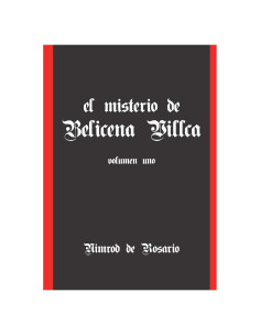 El Misterio De Belicena Villca. Volumen I (Spanish Edition)