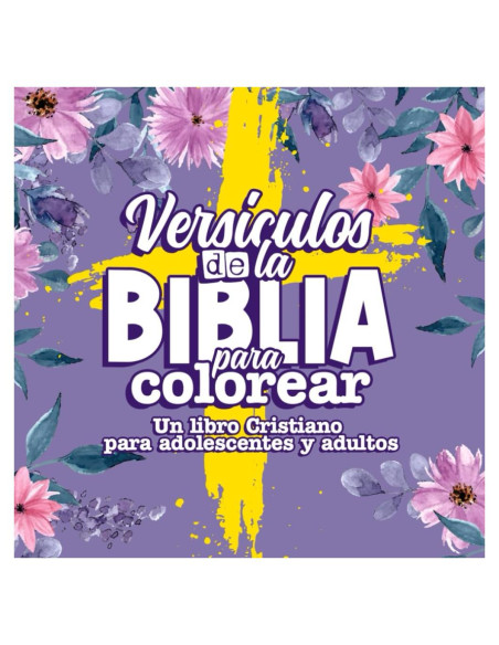 Versículos de la BIBLIA para colorear: Un libro Cristiano para adolescentes y adultos (Spanish Edition) Versículos de la BIBLIA para colorear: Un libro Cristiano para adolescentes y adultos (Spanish Edition)
