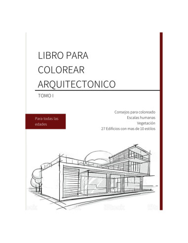 LIBRO PARA COLOREAR ARQUITECTONICO: TOMO I (Spanish Edition)