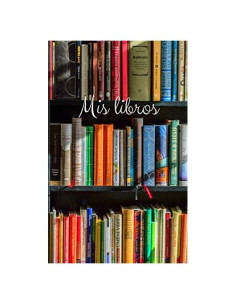 Cuaderno de Lecturas Mis Libros: Diario Para Los Amantes de La Lectura (Spanish Edition)