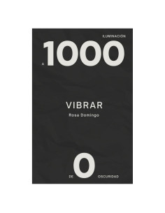 VIBRAR DE 0 A 1000 (PSICOLOGÍA PARA LA VIDA) (Spanish Edition)