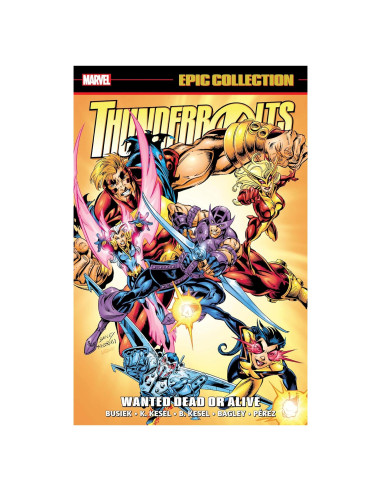 Thunderbolts Epic Collection: Wanted Dead Or Alive