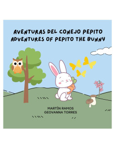 Aventuras del conejo pepito (Adventures of Pepito the Bunny) (Spanish Edition)