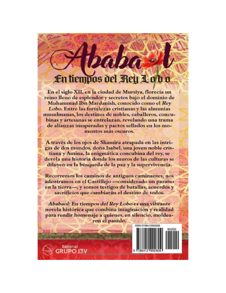 Ababaol. En tiempos del Rey Lobo: Una novela histórica ambientada en la Murcia del siglo XII (Spanish Edition)