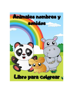 libro para colorear animales divertidos: aprende los nombres y sonidos de los animales de forma divertida (Spanish Edition)