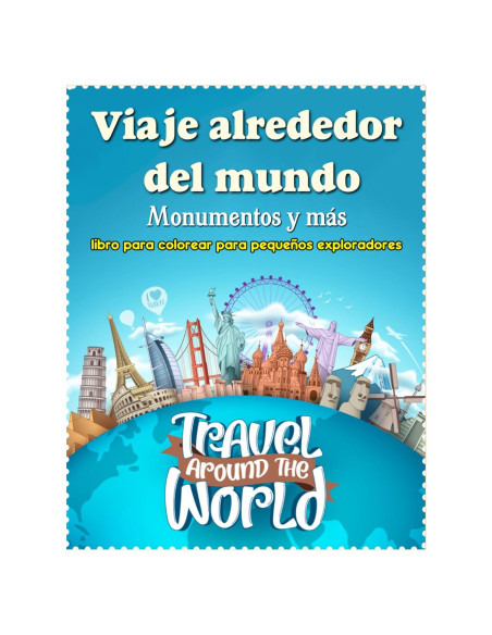 Viaje alrededor del mundo - Monumentos y más: 'Libro para colorear para pequeños exploradores' (Spanish Edition)