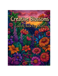 Creative Blossoms Coloring Book for Adults: Floral Designs for Relaxation