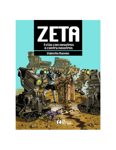Zeta: O estás con nosotros o contra nosotros (Spanish Edition)