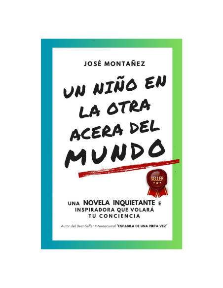 UN NIÑO EN LA OTRA ACERA DEL MUNDO: Una novela inquietante e inspiradora que volará tu conciencia (Spanish Edition)