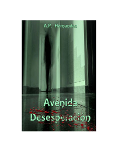 Avenida Desesperación (Spanish Edition)