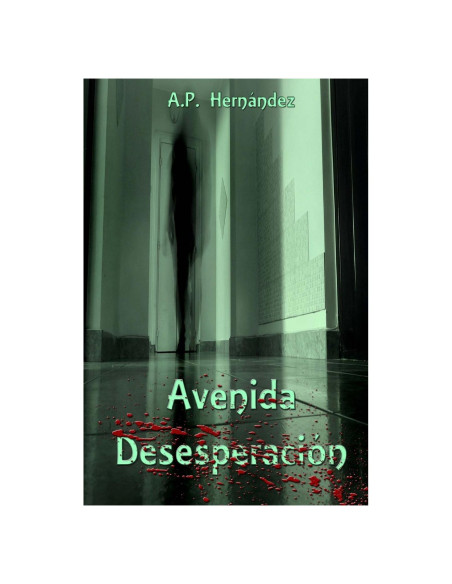 Avenida Desesperación (Spanish Edition)