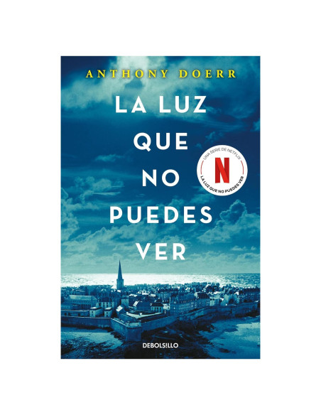 La luz que no puedes ver / All the Light We Cannot See (Spanish Edition)