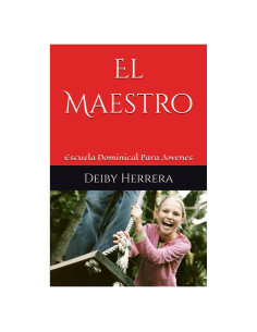 El Maestro: Escuela Dominical Para Jovenes (El Maestro Biblico) (Spanish Edition)