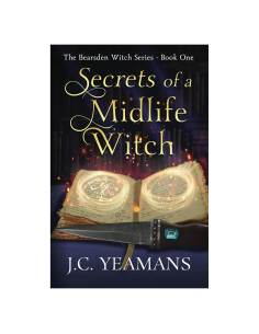 Secrets of a Midlife Witch: The Bearsden Witch Series Book One