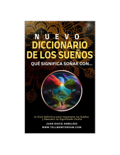 Nuevo Diccionario de los Sueños Juan David Arbeláez - Interpretación Actualizada