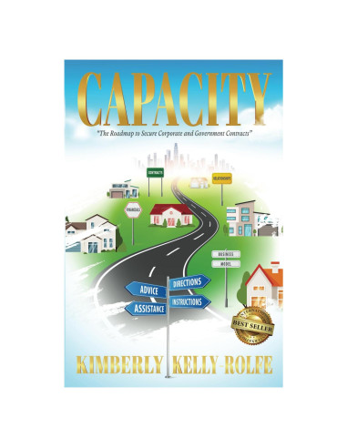 Capacity: The Roadmap to Secure Corporate and Government Contracts