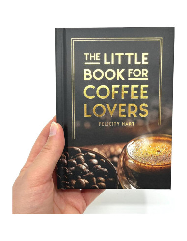 The Little Book for Coffee Lovers (Little Book of)
