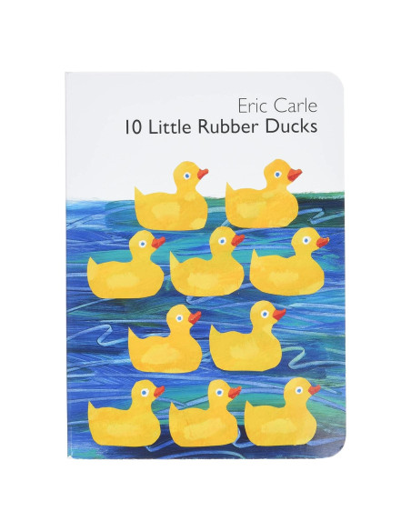 10 Little Rubber Ducks Board Book: An Easter And Springtime Book For Kids (World of Eric Carle)