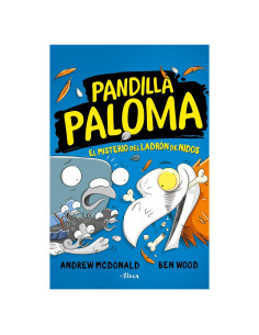 El misterio del ladrón de nidos / Real Pigeons Nest Hard (Pandilla Paloma) (Spanish Edition)