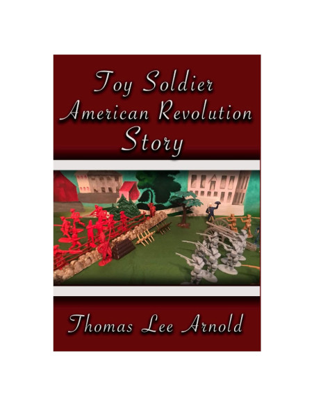 Toy Soldier American Revolution Story