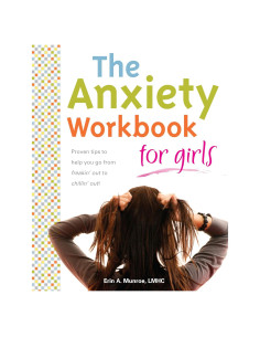 The Anxiety Workbook for Girls
