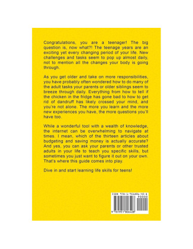 Life Skills for Teens: How to Cook, Clean, Manage Money, Fix Your Car, Perform First Aid, and Just About Everything in Between